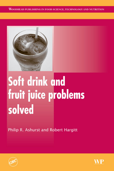 Soft Drink and Fruit Juice Problems Solved -  Philip Ashurst,  Robert Hargitt