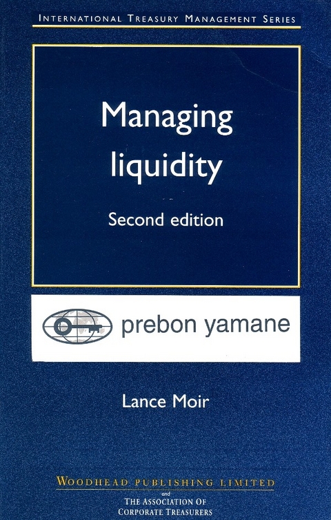 Managing Liquidity -  Lance Moir