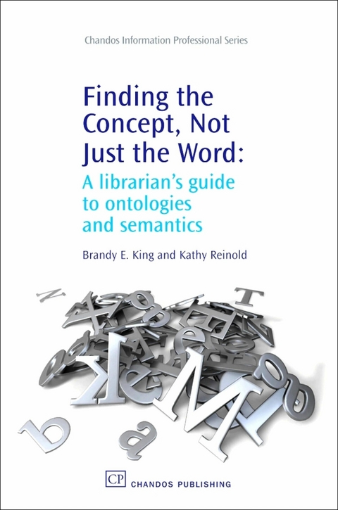 Finding the Concept, Not Just the Word -  Brandy King,  Kathy Reinold