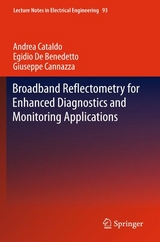 Broadband Reflectometry for Enhanced Diagnostics and Monitoring Applications - Andrea Cataldo, Egidio De Benedetto, Giuseppe Cannazza