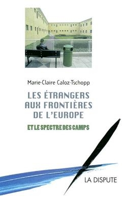 LES ETRANGERS AUX FRONTIERES DE L'EUROP -  xxx