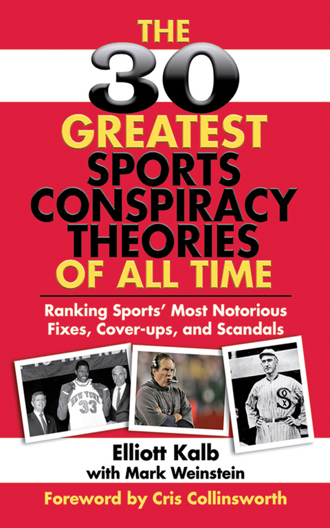 30 Greatest Sports Conspiracy Theories of All-Time -  Elliott Kalb