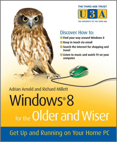 Windows 8 for the Older and Wiser -  Adrian Arnold,  Richard Millett