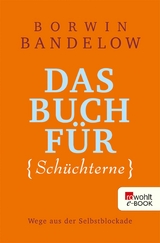 Das Buch für Schüchterne -  Borwin Bandelow