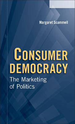 Consumer Democracy -  Margaret Scammell