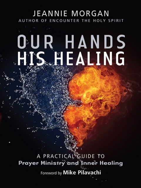 Our Hands His Healing -  Jeannie Morgan