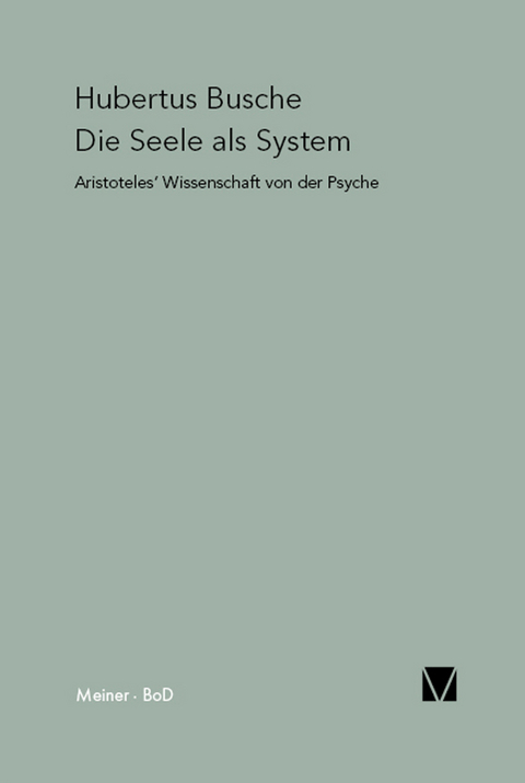 Die Seele als System -  Hubertus Busche