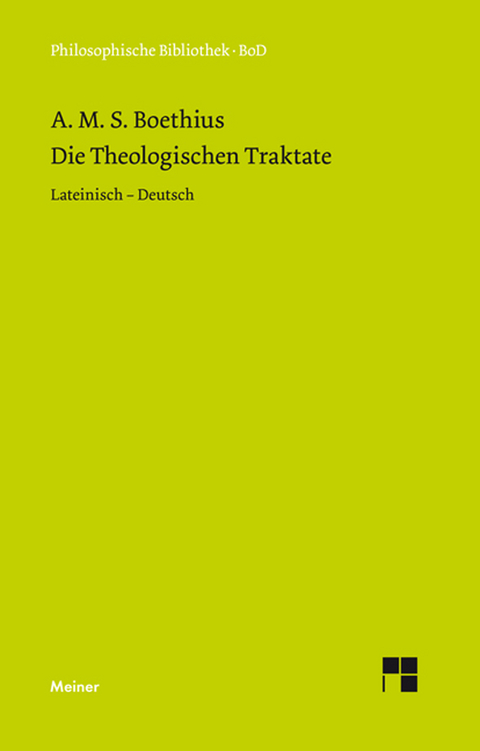 Die theologischen Traktate -  Anicius Manlius Severinus Boethius