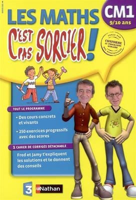 Les maths, c'est pas sorcier ! CM1, 9-10 ans