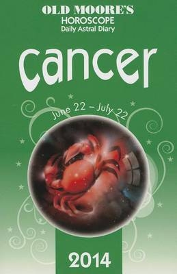 Old Moore's Horoscope and Astral Diary 2014 - Cancer -  Old Moore