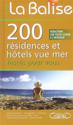 200 résidences et hôtels vue mer : testées pour vous