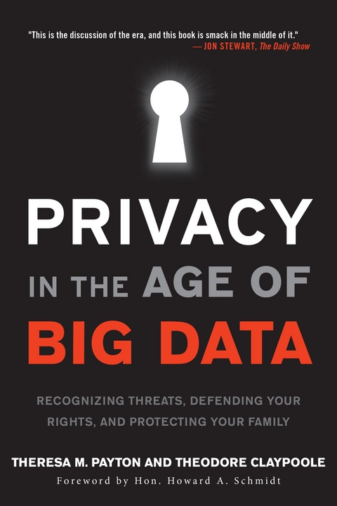 Privacy in the Age of Big Data -  Ted Claypoole,  Theresa Payton