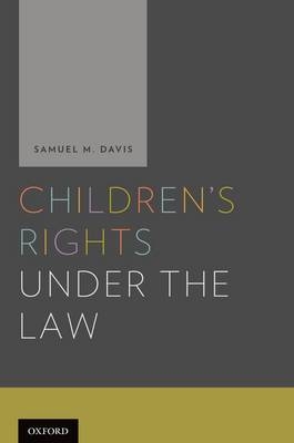 Children's Rights Under and the Law -  Samuel Davis