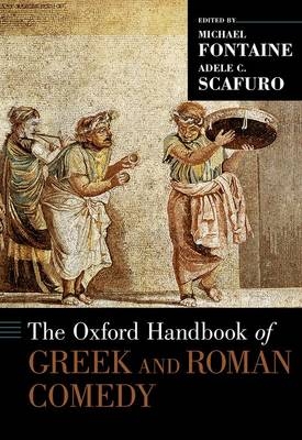 Oxford Handbook of Greek and Roman Comedy - 