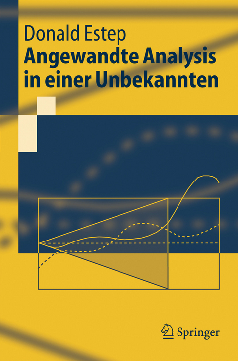 Angewandte Analysis in einer Unbekannten -  Donald Estep,  S. Thorns,  djs² GmbH