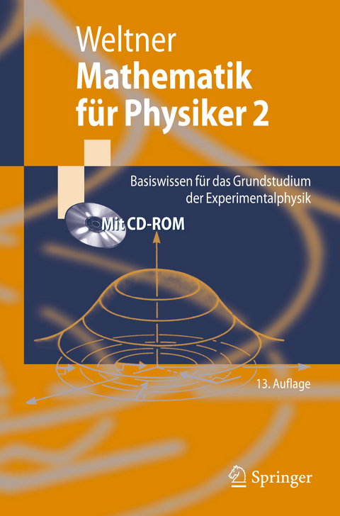 Mathematik für Physiker 2 -  Klaus Weltner,  Hartmut Wiesner,  Paul-Bernd Heinrich,  Peter Engelhardt,  Helmut Schmidt