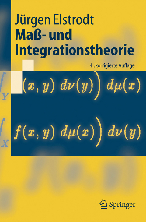 Maß- und Integrationstheorie -  Jürgen Elstrodt