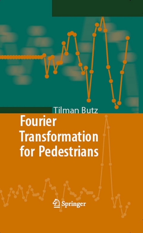 Fourier Transformation for Pedestrians -  Tilman Butz