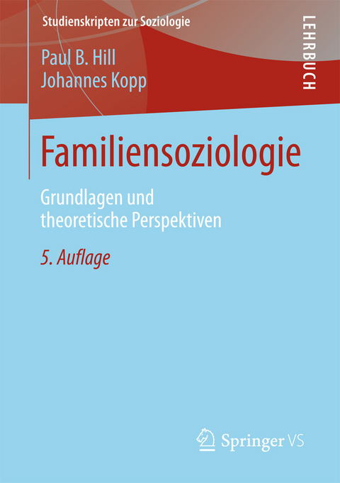 Familiensoziologie -  Paul B. Hill,  Johannes Kopp