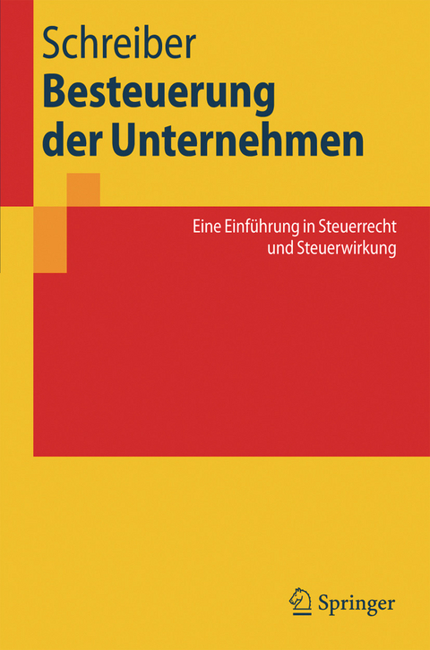 Besteuerung der Unternehmen -  Ulrich Schreiber