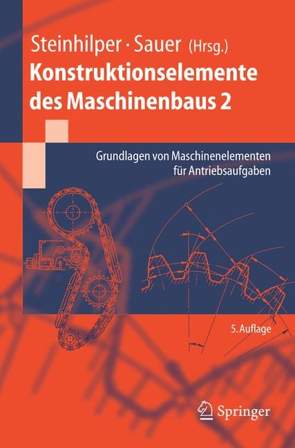 Konstruktionselemente des Maschinenbaus 2 -  A. Albers,  Waldemar Steinhilper,  L. Deters,  Hans-Joachim Schulz,  E. Leidich,  H. Linke,  P. Poll,  Jörg