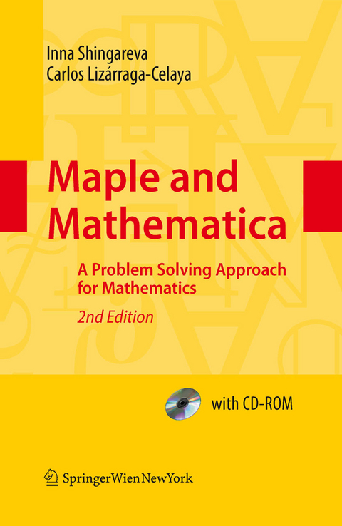 Maple and Mathematica - Inna K. Shingareva, Carlos Lizárraga-Celaya