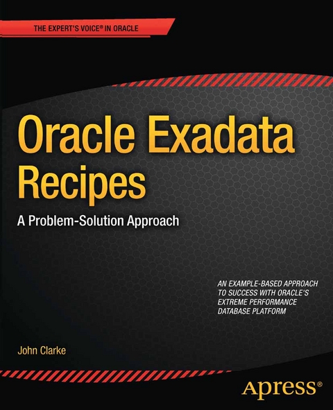 Oracle Exadata Recipes - John Clarke