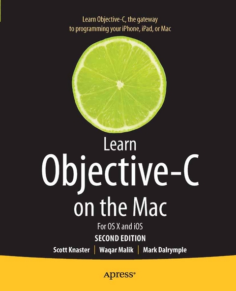 Learn Objective-C on the Mac - Scott Knaster, Mark Dalrymple, Waqar Malik