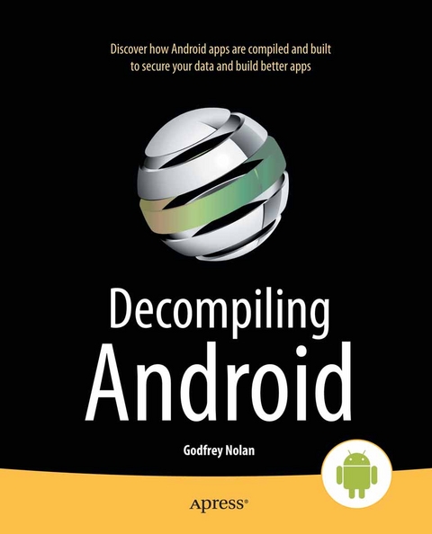 Decompiling Android - Godfrey Nolan