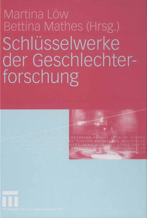 Schlüsselwerke der Geschlechterforschung - 