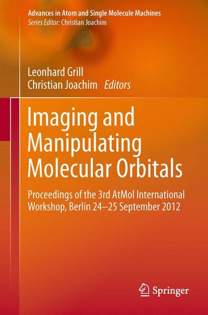 Imaging and Manipulating Molecular Orbitals - 