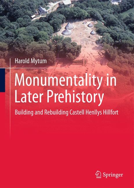 Monumentality in Later Prehistory - Harold Mytum