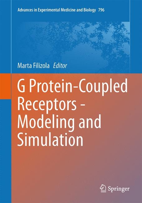 G Protein-Coupled Receptors - Modeling and Simulation - 