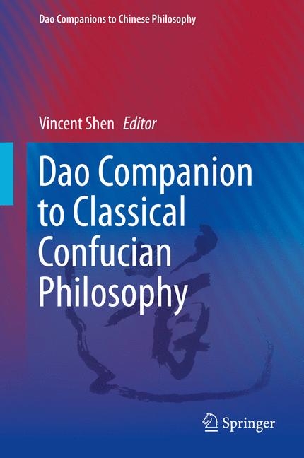 Dao Companion to Classical Confucian Philosophy - 