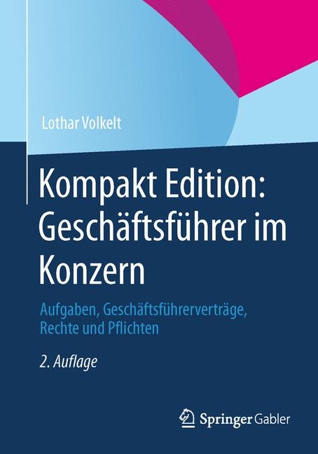 Kompakt Edition: Geschäftsführer im Konzern - Lothar Volkelt