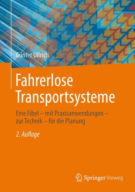 Fahrerlose Transportsysteme - Günter Ullrich