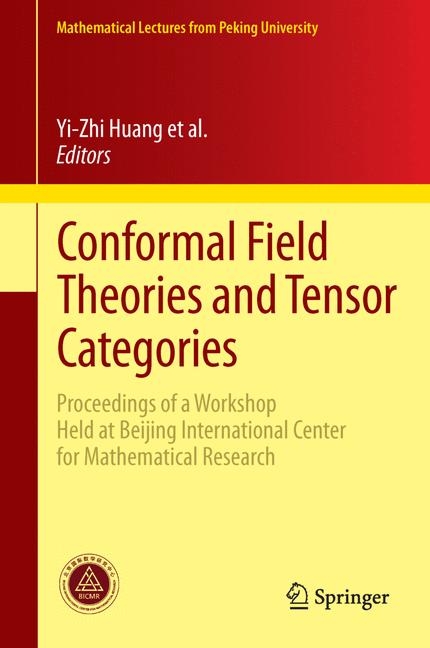 Conformal Field Theories and Tensor Categories - 