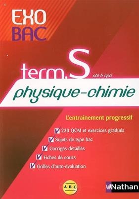 Physique-chimie terminale S obligatoire et spéciale : l'entraînement progressif - M.-E. Charlery, G. Ponsonnet, M.-H. et al Vavon