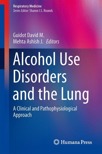 Alcohol Use Disorders and the Lung - 