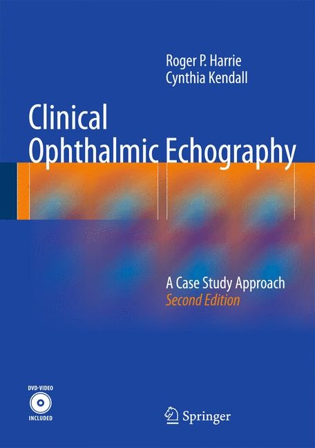 Clinical Ophthalmic Echography - Roger P. Harrie, Cynthia J. Kendall