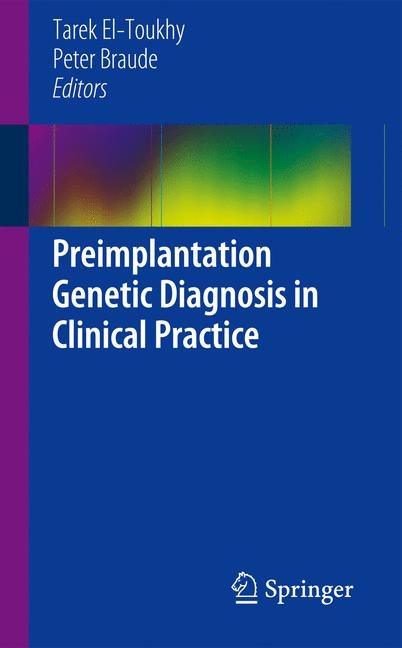 Preimplantation Genetic Diagnosis in Clinical Practice - 