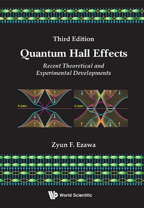 QUANTUM HALL EFFECTS (THIRD EDITION) - Zyun Francis Ezawa