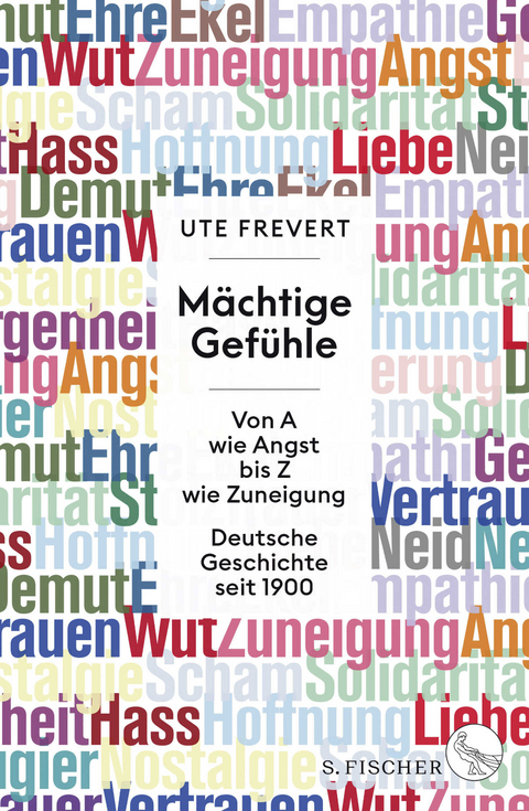 Mächtige Gefühle - Ute Frevert