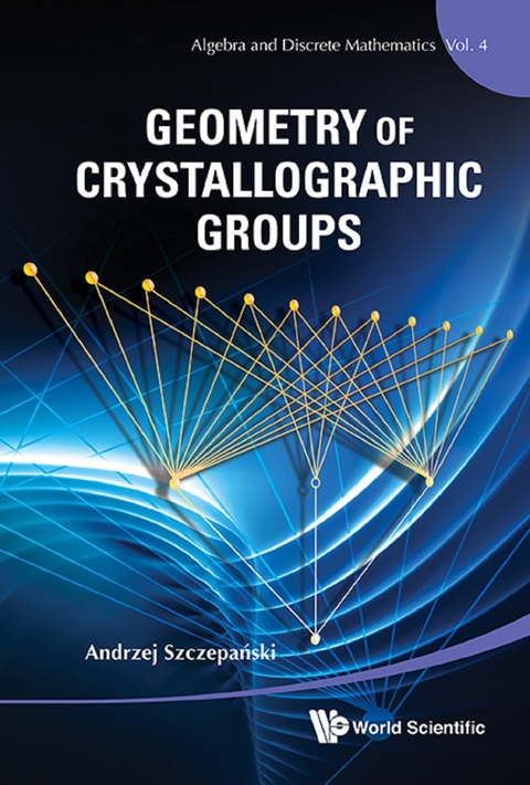 GEOMETRY OF CRYSTALLOGRAPHIC GROUPS - Andrzej Szczepanski