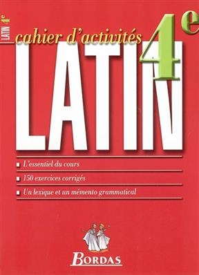 Latin 4e : cahier d'activité - Myriam Chatel