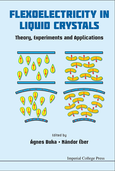 Flexoelectricity In Liquid Crystals: Theory, Experiments And Applications - 