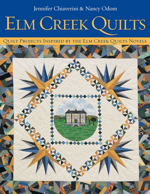 Elm Creek Quilts -  Jennifer Chiaverini,  Nancy Odom