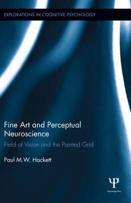 Fine Art and Perceptual Neuroscience -  Paul Hackett