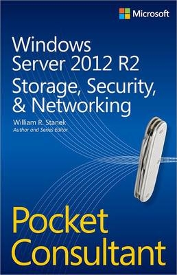 Windows Server 2012 R2 Pocket Consultant Volume 2 -  William Stanek