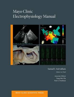 Mayo Clinic Electrophysiology Manual - 